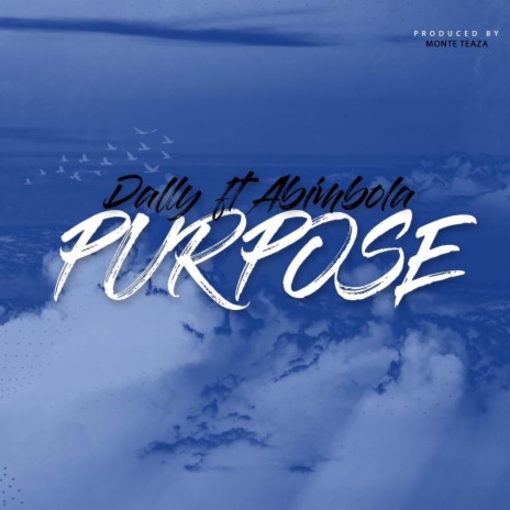Purpose ft. Abimbola | Boomplay Music
