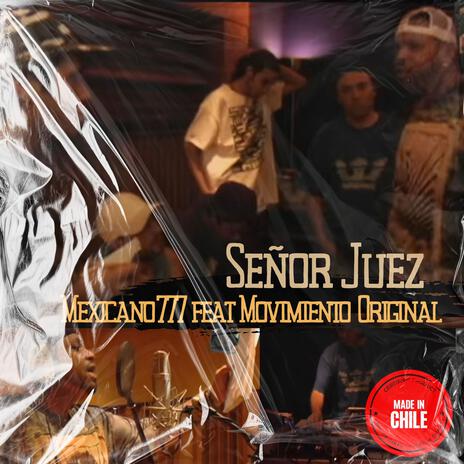 Señor Juez ft. Movimiento Original | Boomplay Music