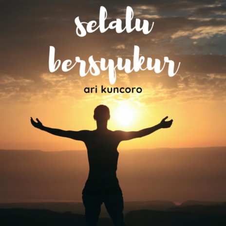 Selalu Bersyukur