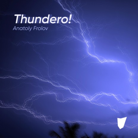 Thundero! | Boomplay Music