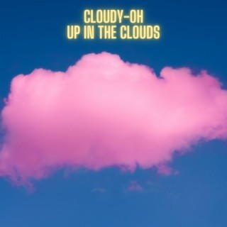 Up In The Clouds