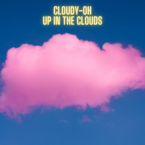 Up In The Clouds | Boomplay Music