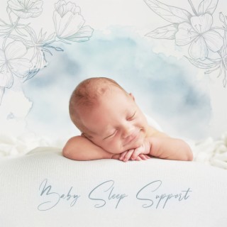 Baby Sleep Support: Calm New Age Instrumental Lullabies for a Good Night's Rest, Music Therapy for Calming Down