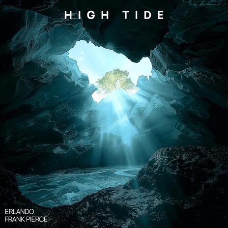 High Tide ft. Frank Pierce | Boomplay Music