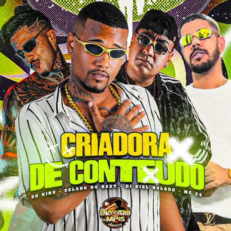 Criadora de Conteudo ft. EO Kiro & Mc C4 | Boomplay Music