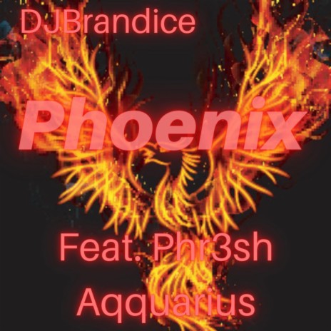 Phoenix ft. Phr3sh Aqquarius | Boomplay Music