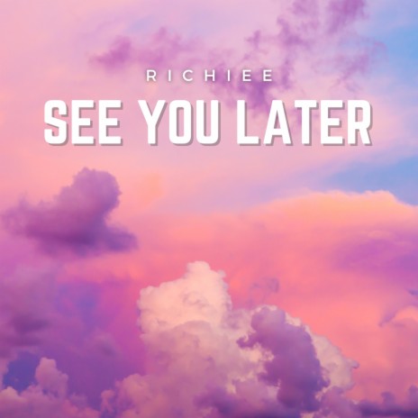 See You Later | Boomplay Music