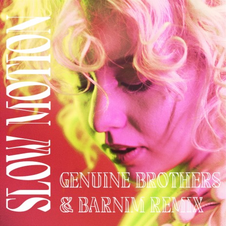 Slow Motion (Genuine Brothers & Barnim Remix) ft. Barnim, Genuine Brothers & Urbaniaque