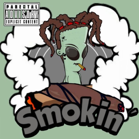 Smokin' | Boomplay Music
