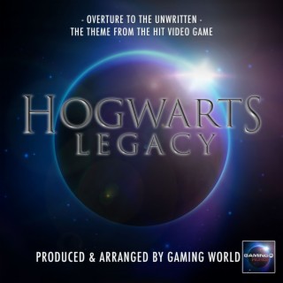 Overture To The Unwritten (From Hogwarts Legacy)
