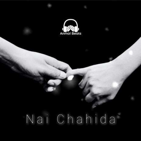 Nai Chahida | Boomplay Music