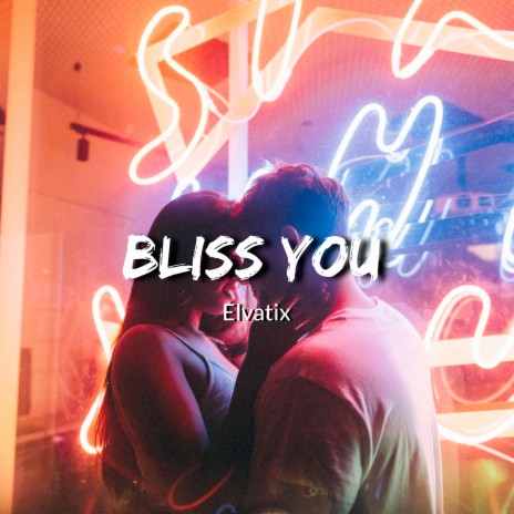 Bliss You | Boomplay Music