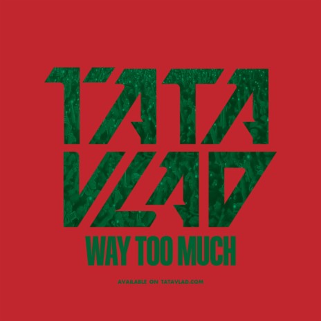 Way Too Much | Boomplay Music