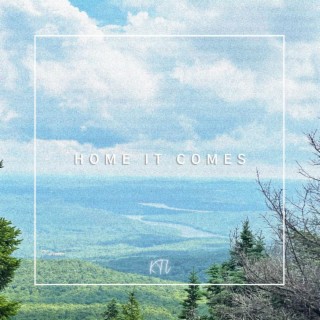 Home it Comes