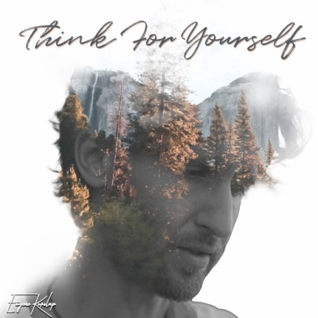 Think For Yourself | Boomplay Music
