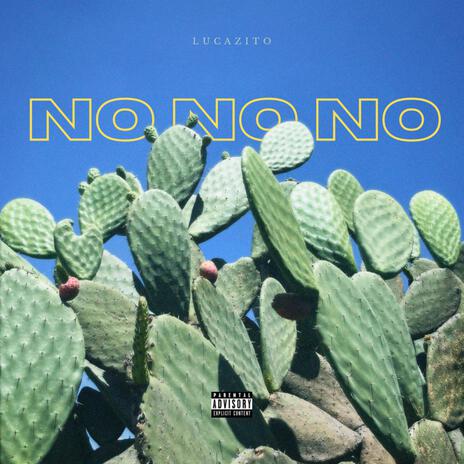 No No No | Boomplay Music