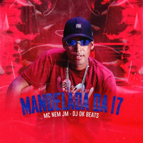 Mandelada da 17 | Boomplay Music