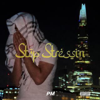 Stop Stressin ft. Mansa lyrics | Boomplay Music