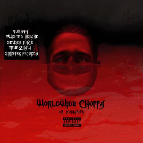 Worldwide Choppa ft. Twista, Twisted Insane, Seuss Mace & True2Kali | Boomplay Music