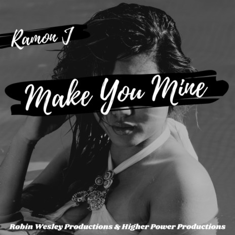 Make You Mine | Boomplay Music