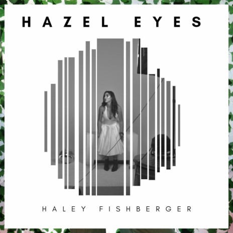 Hazel Eyes | Boomplay Music