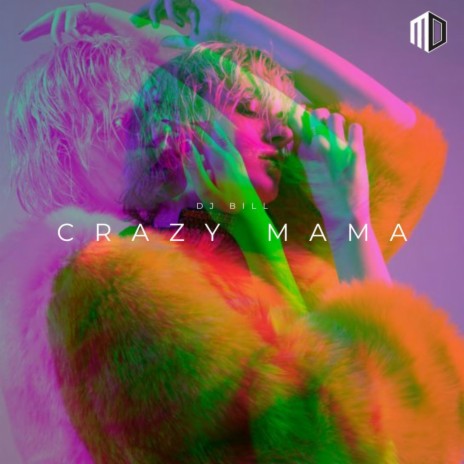 Crazy Mama | Boomplay Music