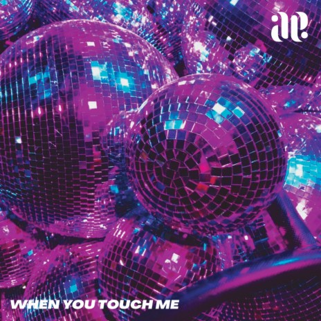 When You Touch Me | Boomplay Music