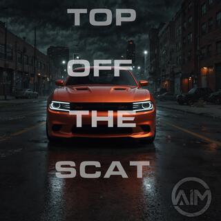 Top Off The Scat lyrics | Boomplay Music