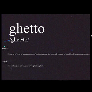 Ghetto