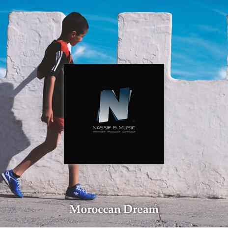 Moroccan Dream | Boomplay Music