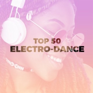 Top 50 Electro-dance