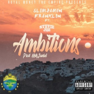 Ambitions (feat. Stevie Joe)