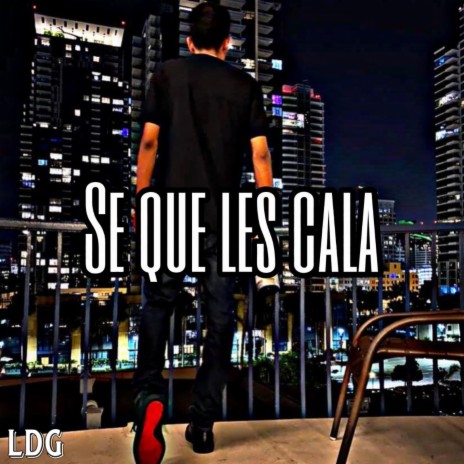 Se Que Les Cala | Boomplay Music