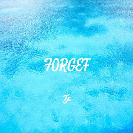 FORGET