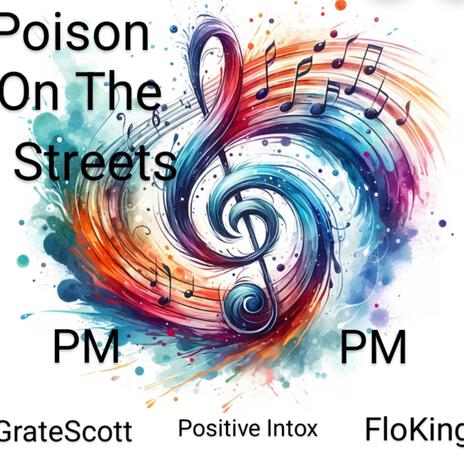 Poison on The Streets | Boomplay Music