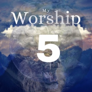 My Worship 5