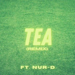 Tea (Remix)