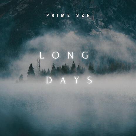 Long Days | Boomplay Music