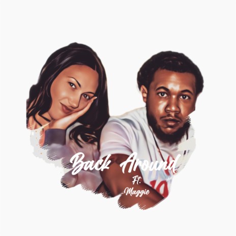 BACK AROUND ft. Maggie Gabbard | Boomplay Music