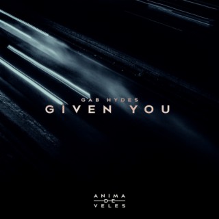 Given You