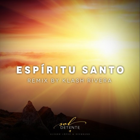 Espíritu Santo (Klash Rivera Remix) ft. Klash Rivera | Boomplay Music