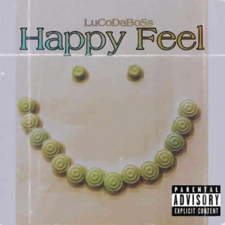 Happy Feel | Boomplay Music