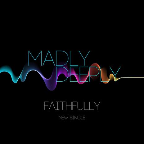 Faithfully | Boomplay Music