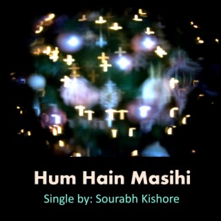 Hum Hain Masihi lyrics | Boomplay Music