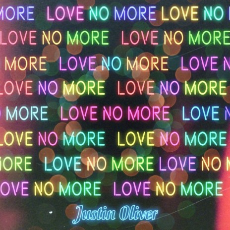 Love No More | Boomplay Music