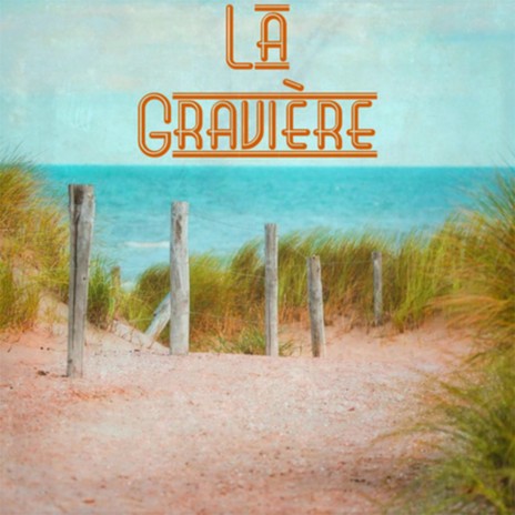 La Gravière | Boomplay Music