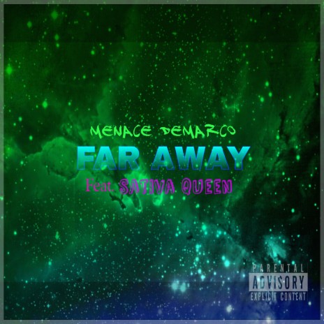 Far Away ft. Sativa Queen | Boomplay Music