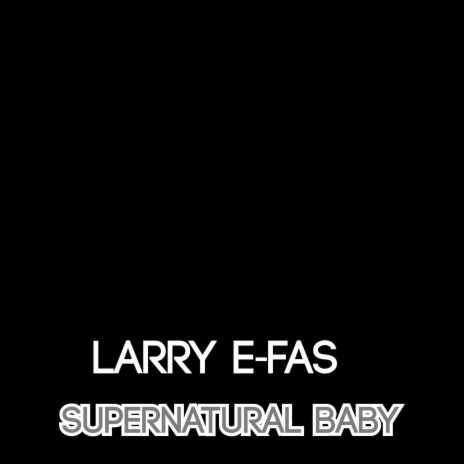 Supernatural Baby | Boomplay Music