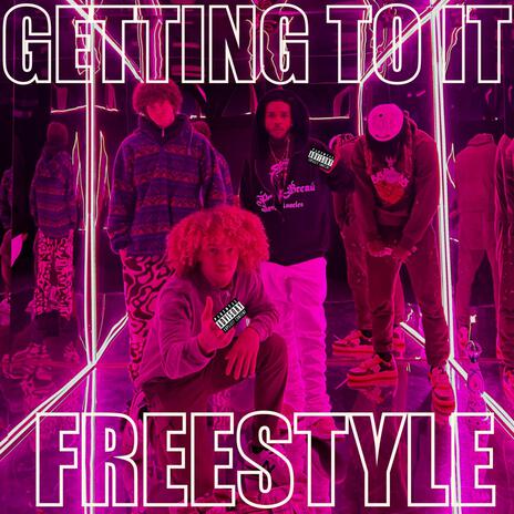 Getting To It ft. GMbeatz, pacyp, J-Wil & SLAPPY.L