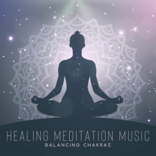 Healing Meditation Music: Balancing Chakras. HZ Frequency Music, Calm Sleep, Anxiety & Negativity Removal, Concentration, Pain Relief, Self Healing Energy